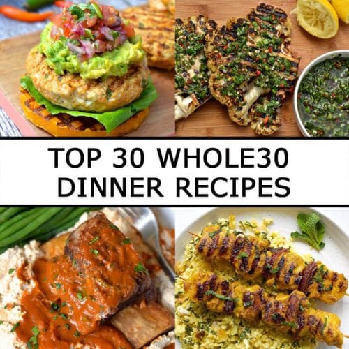 Top 30 Whole30 Dinner Recipes - Every Last Bite